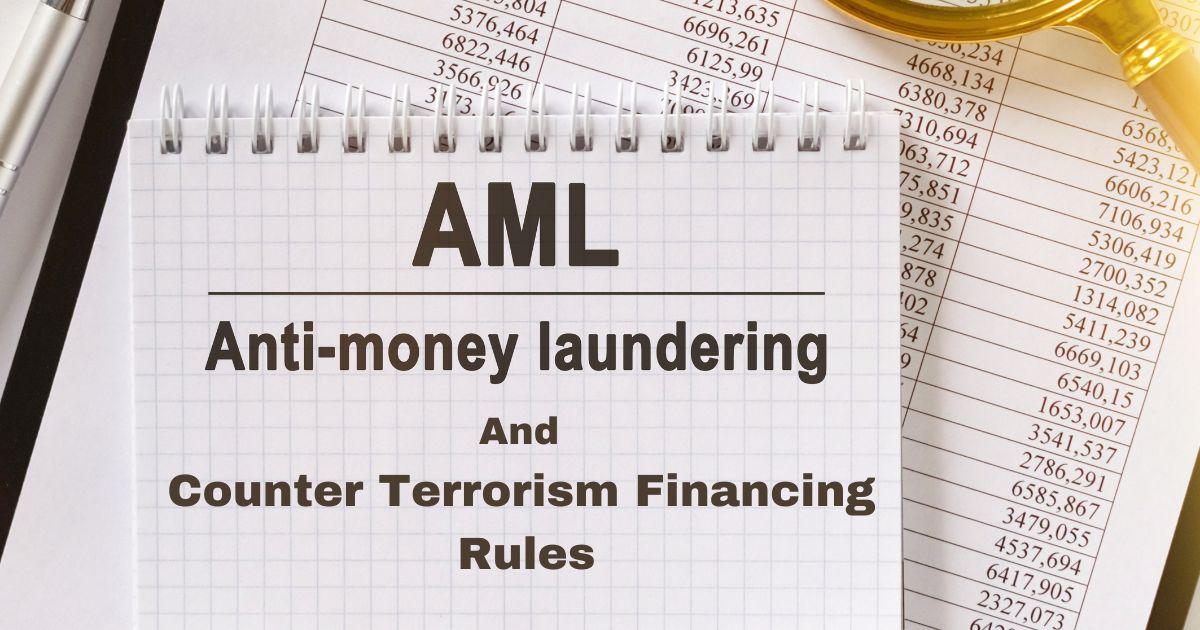anti money laundering and counter terrorism financing rules
